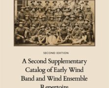 A Second Supplementary Catalog of Early Wind Band and Wind Ensemble Repertoire